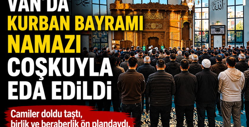 Van’da Kurban Bayramı namazı coşkusu
